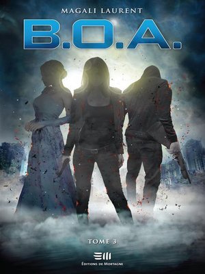 cover image of B.O.A.--Tome 3